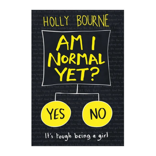 Book cover for Am I normal yet? by Holly Bourne