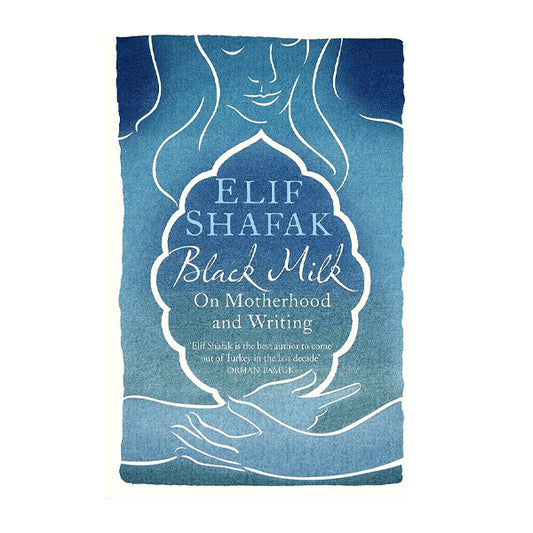 Book cover for Black Milk by Elif Shafak