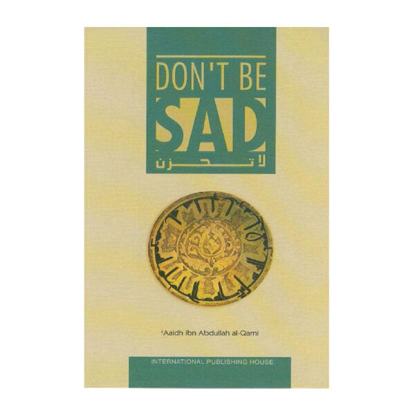 Book cover for Don't be sad by Aaidh ibn Abdullah