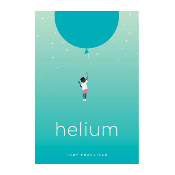 Book cover for Helium by Rudy Francisco