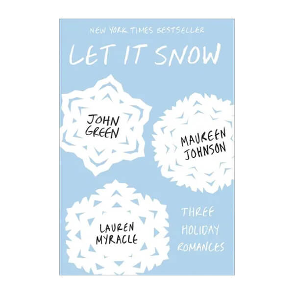 Book cover for Let It Snow by John Green, Lauren Myracle, Maureen Johnson