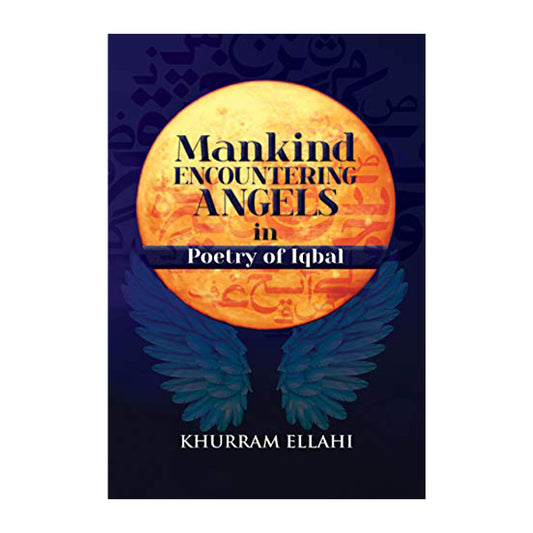 Book cover for Mankind encountering angels... by Khurram Ellahi