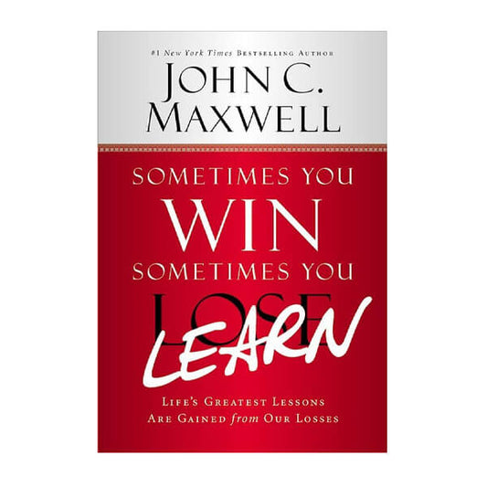 Book cover for Sometimes You Win, Sometimes You Learn by John C. Maxwell