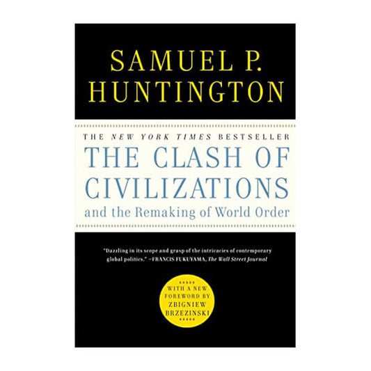 Book cover for The Clash of Civilization and the Remaking of World Order by Samuel P. Huntington