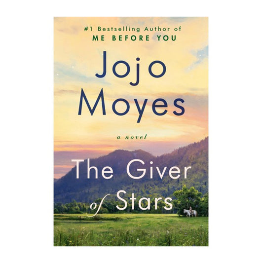 Book cover for the giver of stars by Jojo Moyes