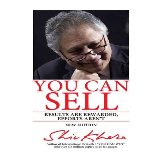 Book cover for You Can Sell: Results Are Rewarded, Efforts Aren't by Shiv Khera