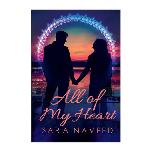 Book cover for All of My Heart by Sara Naveed