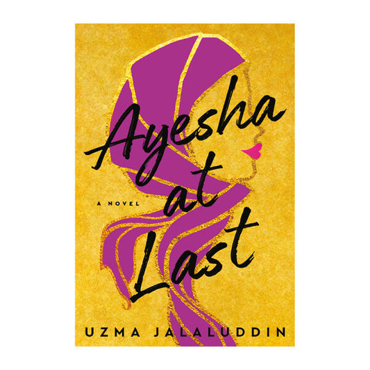 Book cover for Ayesha at Last by Uzma Jalaluddin