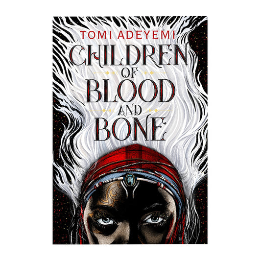 Book cover for Children of Blood and Bone by Tomi Adeyemi