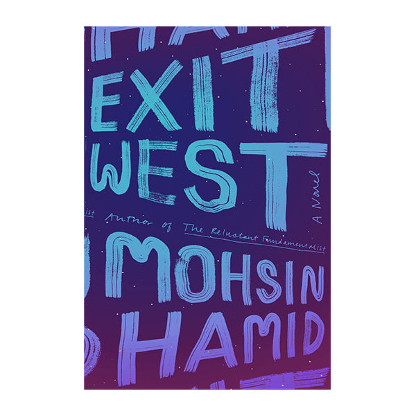 Book cover for Exit West by Mohsin Hamid