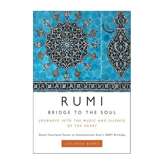 Book cover for Rumi: Bridge to the Soul by Coleman Barks