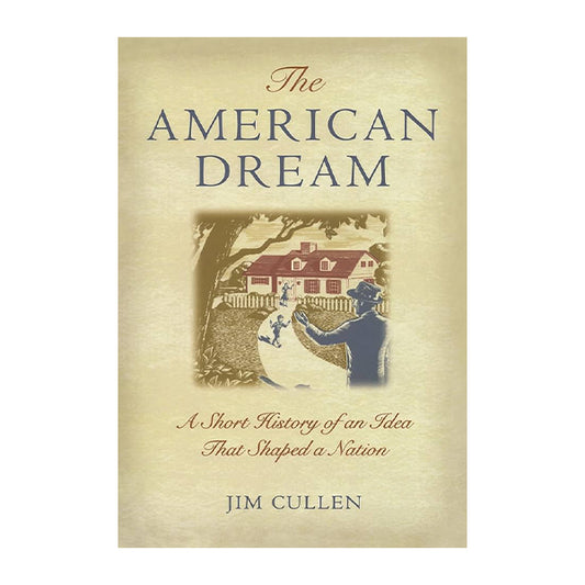 Book cover for The American Dream by Jim Cullen