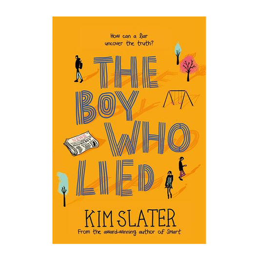 Book cover for The Boy Who Lied by Kim Slater