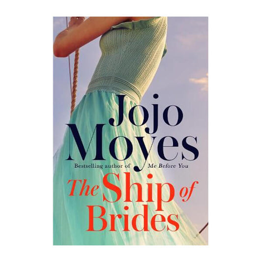 the ship of brides, jojo moyes, romance, book, read, reading