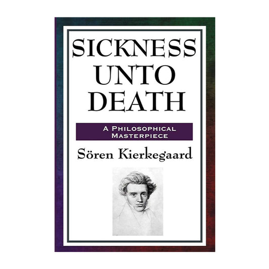 Book cover for The Sickness Unto Death by Soren Kierkegaard
