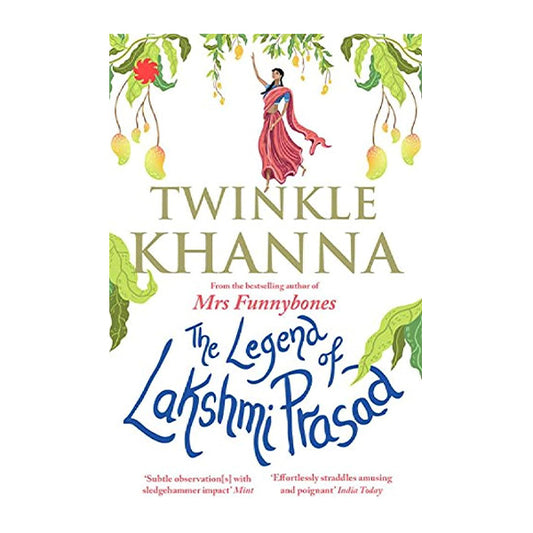 Book cover for The legend of Lakshmi Prasad by Twinkle Khanna