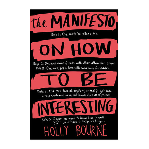 Book cover for The manifesto on how to be interesting by Holly Bourne