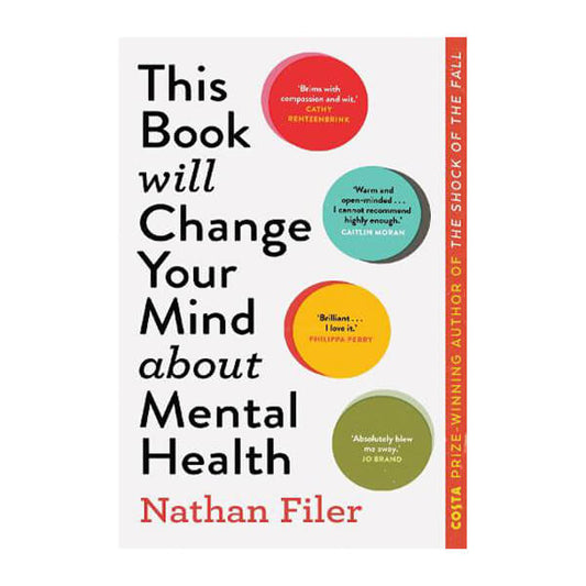 Book cover for This Book Will Change Your Mind About Mental Health by Nathan Filer